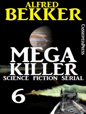 cover image of Mega Killer 6 (Science Fiction Serial)
